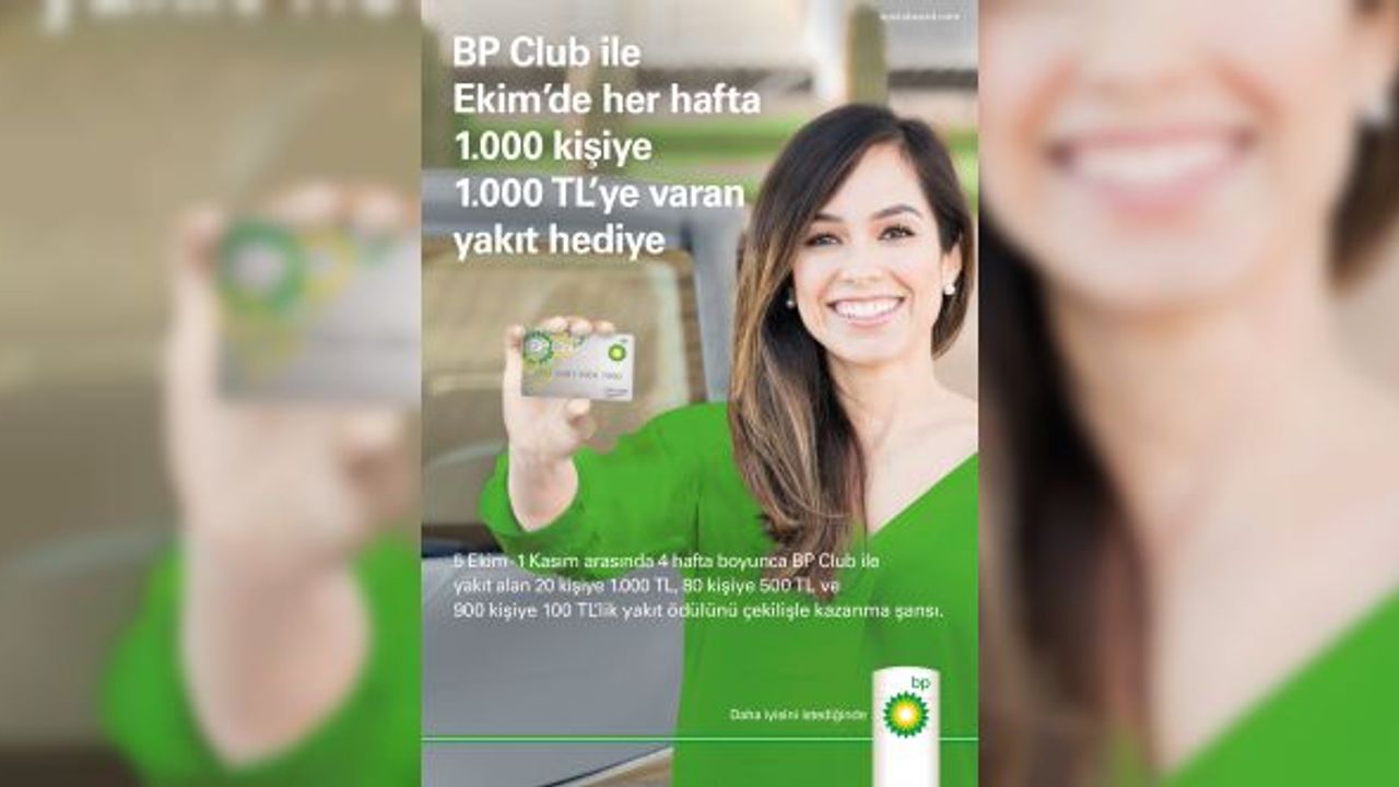 bp’den bin kişiye bin TL’ye varan akaryakıt hediye