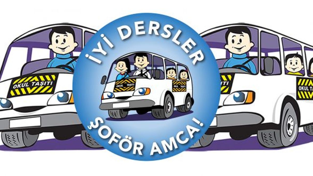 11 ilde 6.000 Şoför ve 7.000 Öğrenciye Ulaşılacak