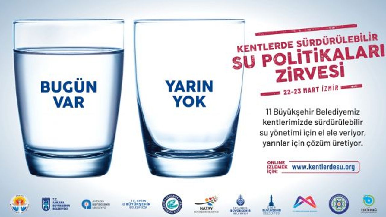 11 büyükşehir İzmir Su Zirvesi’nde buluşuyor