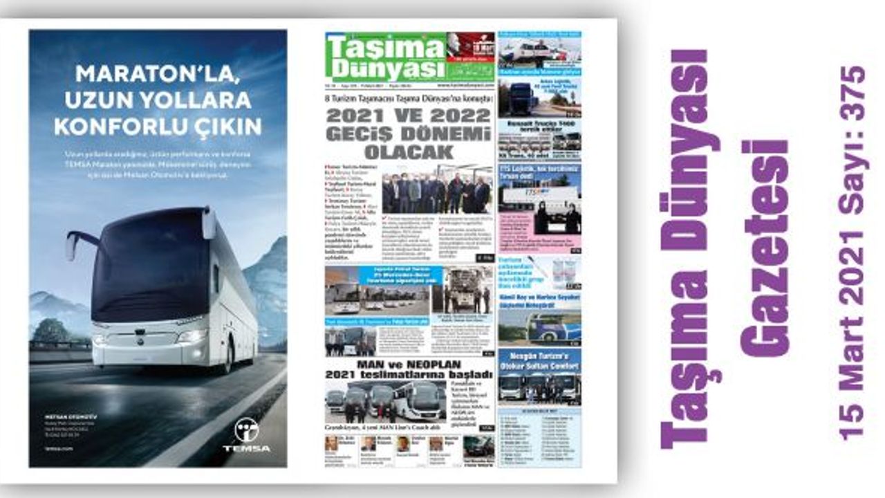 Taşıma Dünyası Gazetesi 15 Mart 2021 PDF Yayınlandı