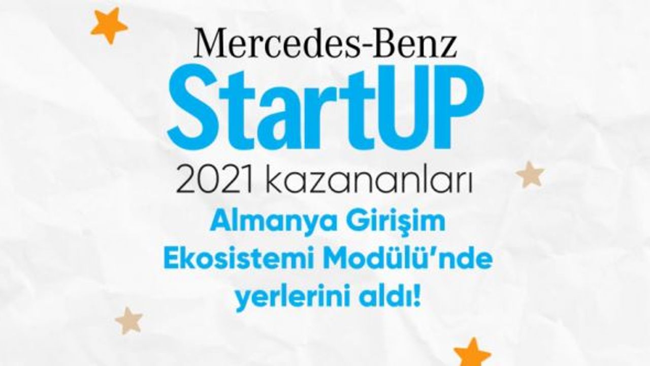 Mercedes-Benz StartUP 2021 kazananları Almanya Girişim Ekosistemi modülüne katılıyor