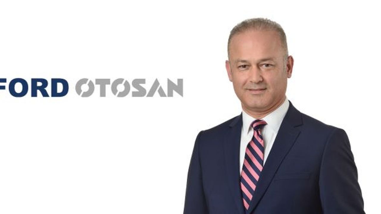 Ford Otosan Genel Müdürlüğüne Güven Özyurt atandı