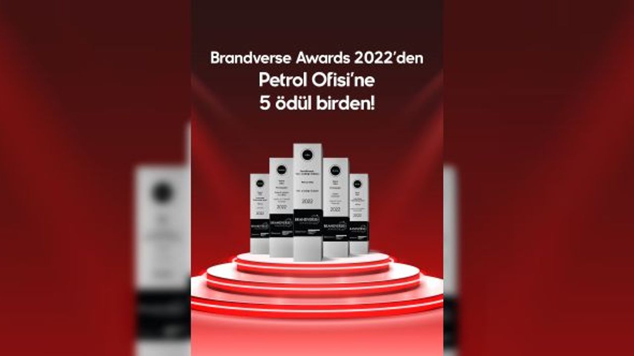Petrol Ofisi, Brandverse Awards evreninden 5 ödül birden aldı