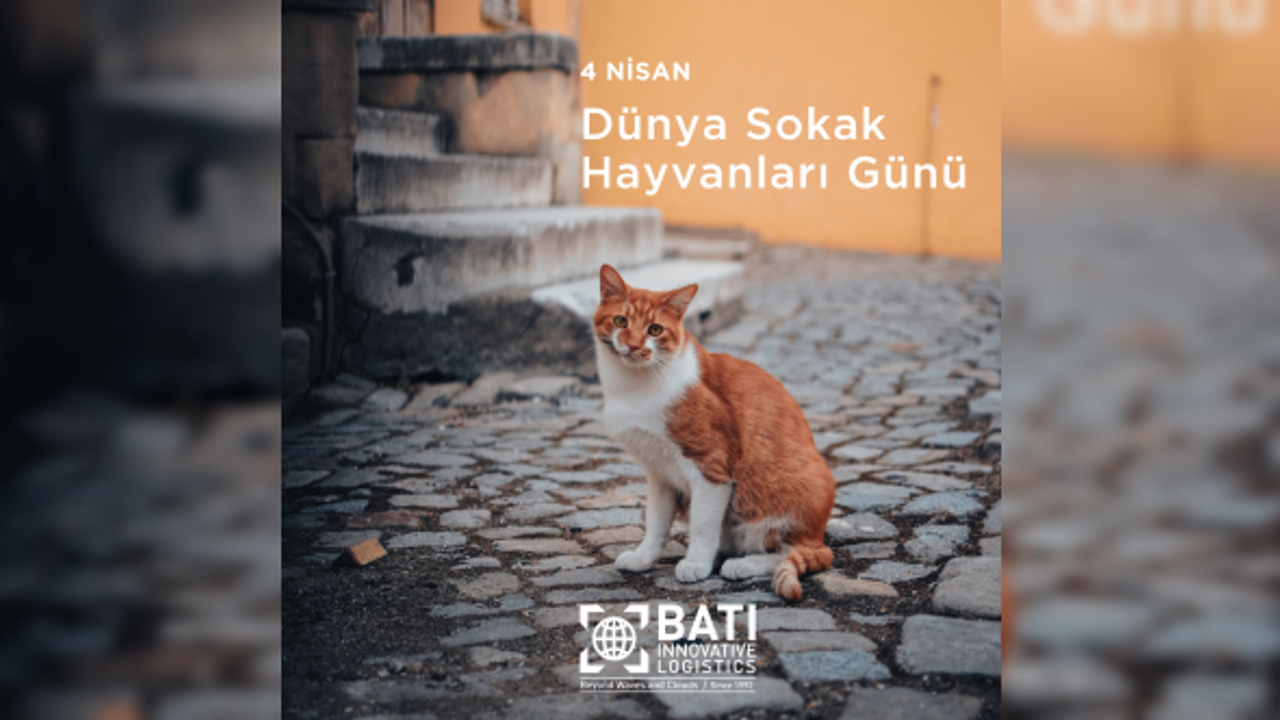 BATI Innovative Logistics can dostlarımızı da unutmuyor.