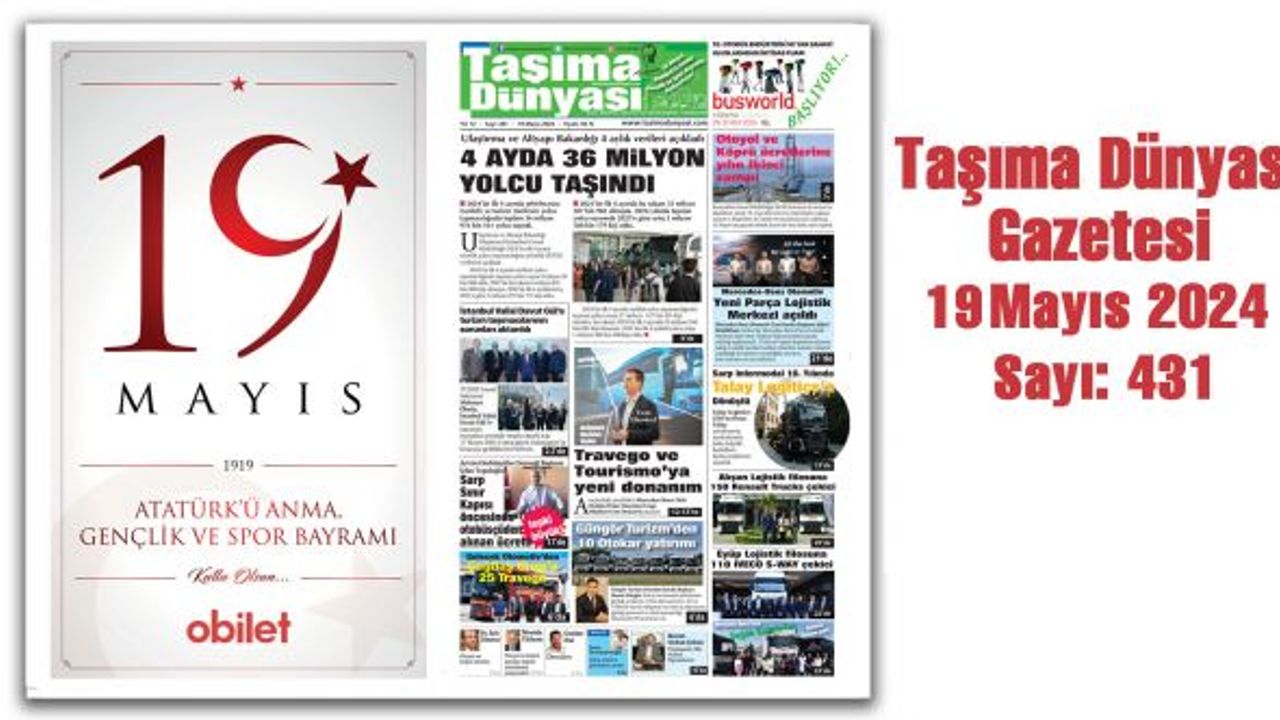 ​​​​​​​Taşıma Dünyası Gazetesi 19 Mayıs 2024 tarihli 431. sayısını PDF Formatından Okuyabilirsiniz