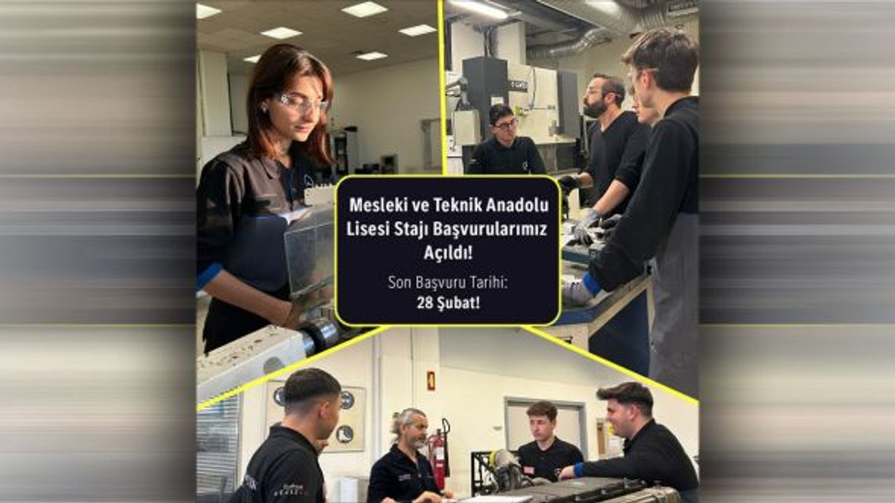 Mercedes-Benz Türk’ün, Mesleki ve Teknik Anadolu Lisesi Uzun Dönem Stajı İçin Başvurular Başladı!