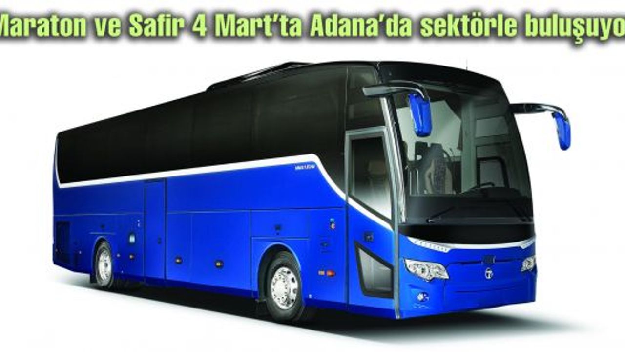 Otobüsçüler Adana'da buluşuyor