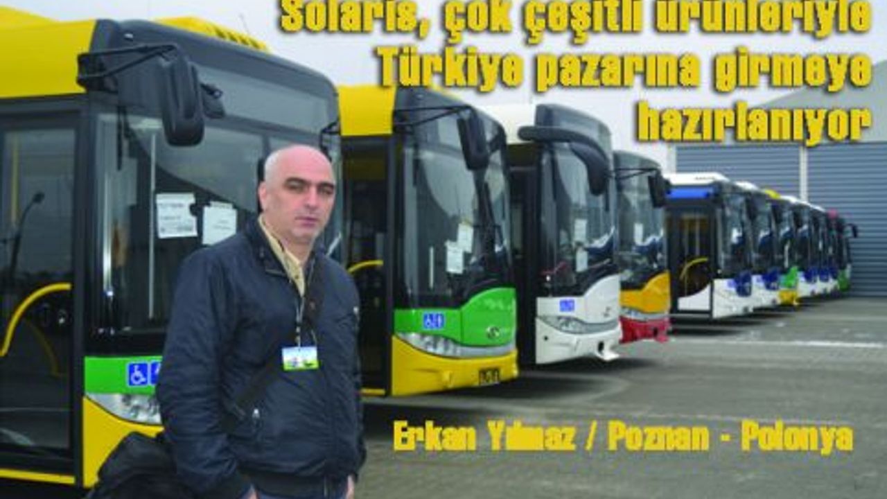 Solaris, Türkiye pazarına girmeye hazırlanıyor