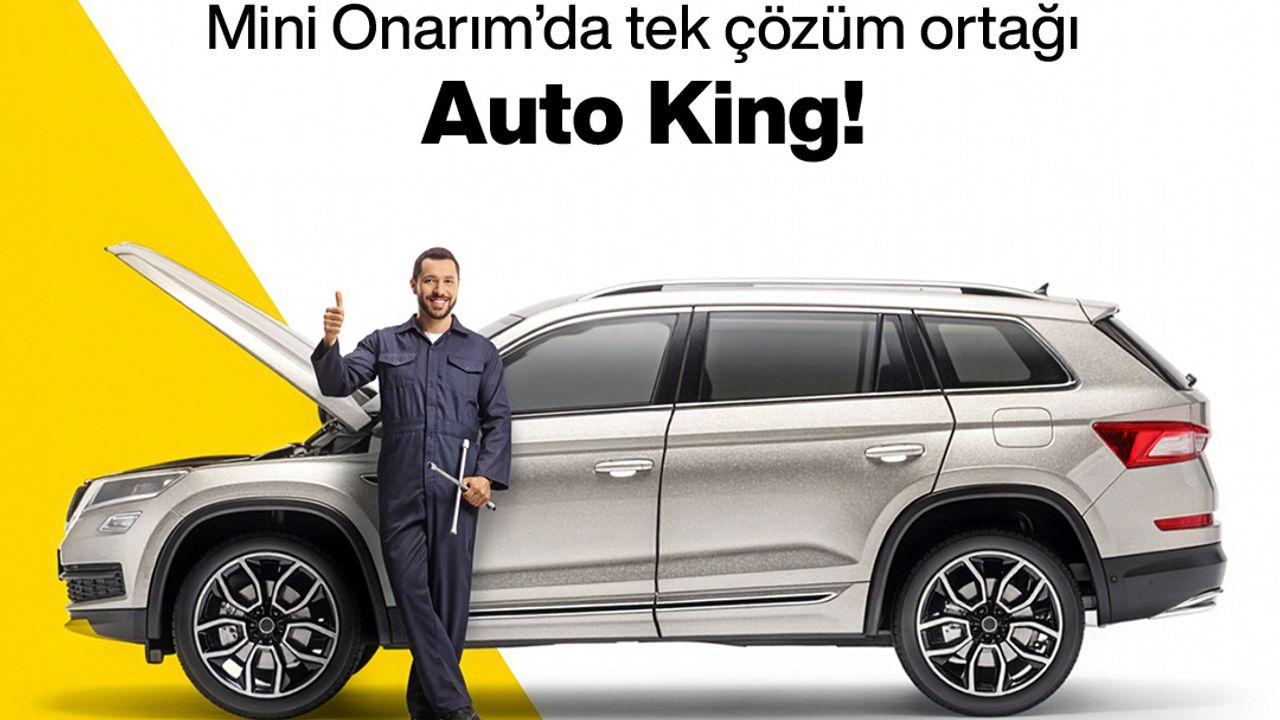 Anadolu Sigorta’nın Mini Onarım’da Tek Çözüm Ortağı: Auto King Oto Servis