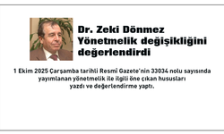 Yönetmelik değişikliğini Dr. Zeki Dönmez değerlendirdi