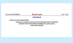 Karayolu Taşımacılıkta Mesleki Yeterlilik Yönetmeliğinde Önemli Değişiklikler