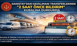 Danıştay’dan havalimanı transferlerinde “2 saat önce bildirim” kuralına durdurma