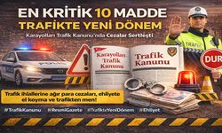 Trafikte yeni dönem kritik 10 madde