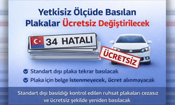 Yetkisiz ölçüde basılan plakalar ücretsiz değiştirilecek