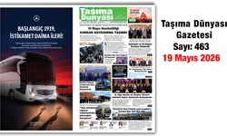 Taşıma Dünyası Gazetesi 19 Mayıs 2026 tarihli 463. sayısını PDF Formatından Okuyabilirsiniz