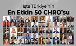 Türkiye’nin en etkin 50 CHRO’su belli oldu
