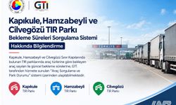 Üç sınır kapısındaki TIR parklarının bekleme süreleri çevrim içi izlenebiliyor