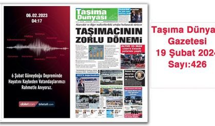 Taşıma Dünyası Gazetesi 19 Şubat 2024 tarihli 426. sayısını PDF Formatından Okuyabilirsiniz