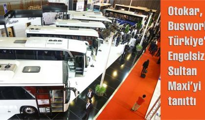 Otokar Busworld Türkiye’de Engelsiz Sultan Maxi’yi tanıttı