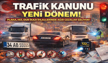 Trafikte Yeni Dönem: Plaka, Takograf, Hız ve “Dur” İkazında Cezalar Sertleşti