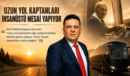 EGETURDER Başkan Özer Bür: İnsan hayatı rekabetten daha değerli
