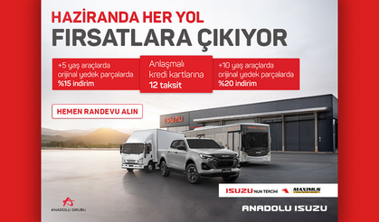 Anadolu Isuzu’dan Haziran Ayına Özel Servis Kampanyası
