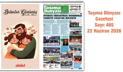 Taşıma Dünyası Gazetesi’nin 22 Haziran 2026 tarihli 465. sayısını PDF formatından okuyabilirsiniz