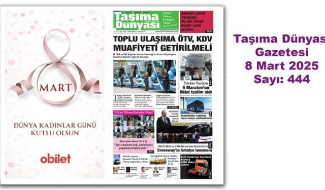 Taşıma Dünyası Gazetesi 8 Mart 2025 tarihli 444. sayısını PDF Formatından Okuyabilirsiniz