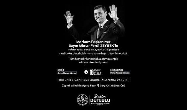 Başkan Zeyrek, Vefatının 40. Gününde Dualarla Anılacak