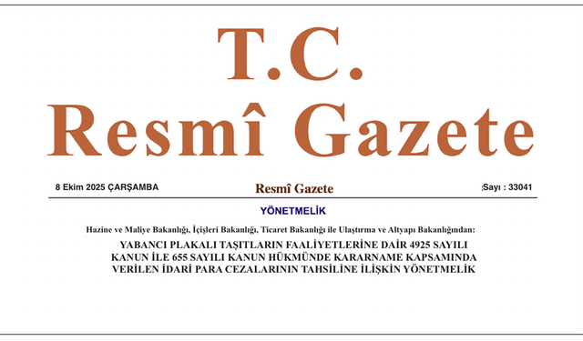 Yabancı Plakalı Taşıtlara Uygulanan Para Cezaları Artık Anında Tahsil Edilecek