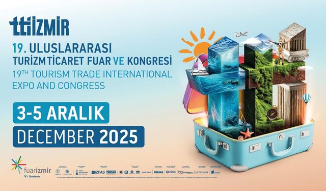 Turizm dünyası İzmir'de bir araya geliyor