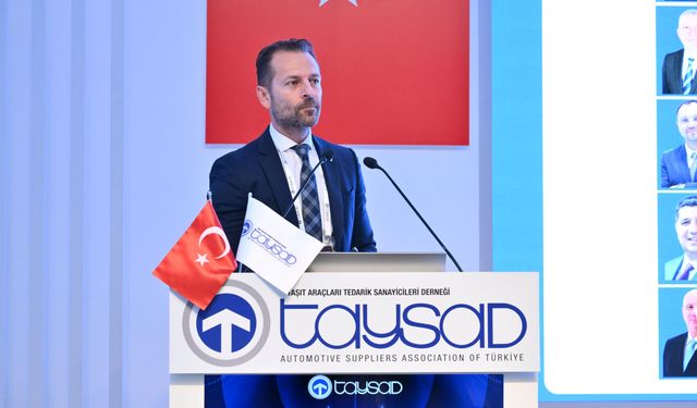 TAYSAD: Tedarikçinin temel sorunları: Yüksek iş gücü maliyeti, döviz kuru, faiz yükü ve krediye erişim zorluğu