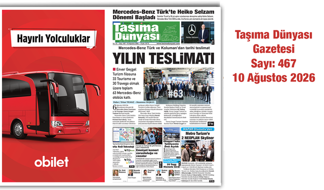 Taşıma Dünyası’nın 467. Sayısı Yayında: Otobüs Sektörünün Gündemi Bu Sayıda
