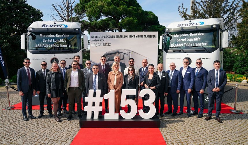 Sertel Grup Lojistik, Araç Filosunu 153 Adet Mercedes-Benz Actros ve Atego ile Genişletti