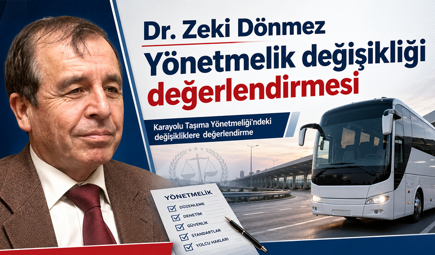 Dr. Zeki Dönmez: Yönetmelik değişikliği değerlendirmesi