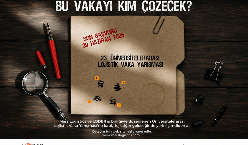 Lojistik Vaka Yarışması’nın 23.’sü için başvuru süreci başladı