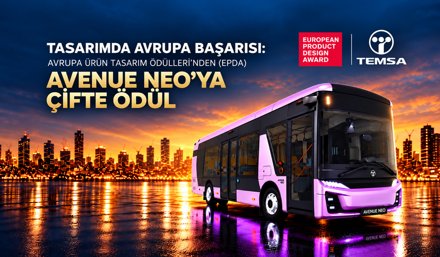 TEMSA’nın elektrikli otobüsü Avenue Neo’nun tasarımına Avrupa’dan iki ödül