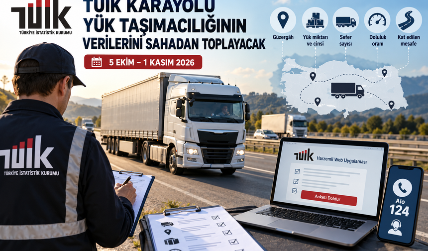 TÜİK karayolu yük taşımacılığının verilerini sahadan toplayacak